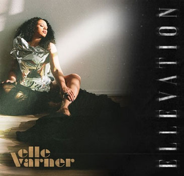Elle Varner（エル・ヴァーナー）サード・アルバム『Ellevation』