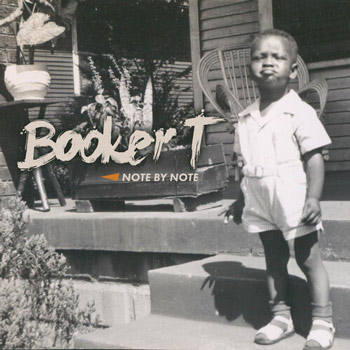Booker T. Jones（ブッカー・T・ジョーンズ）アルバム『Note By Note』