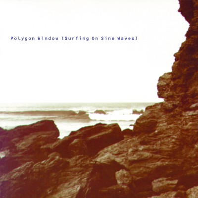 Polygon Window（ポリゴン・ウィンドウ）『Surfing on Sine Waves』