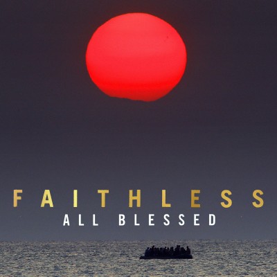 Faithless（フェイスレス）『All Blessed』