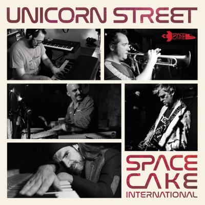 Spacecake International(スペースケイク インターナショナル)『Unicorn Street』