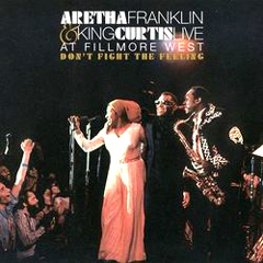 Aretha Franklin u0026 King Curtis（アレサ・フランクリン・アンド・キング・カーティス）｜3日間の演奏を収録した4枚組『ライヴ・ アット・フィルモア・ウェスト～完全盤』 - TOWER RECORDS ONLINE