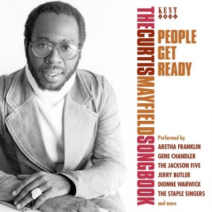 People Get Ready: Curtis Mayfield Songbook