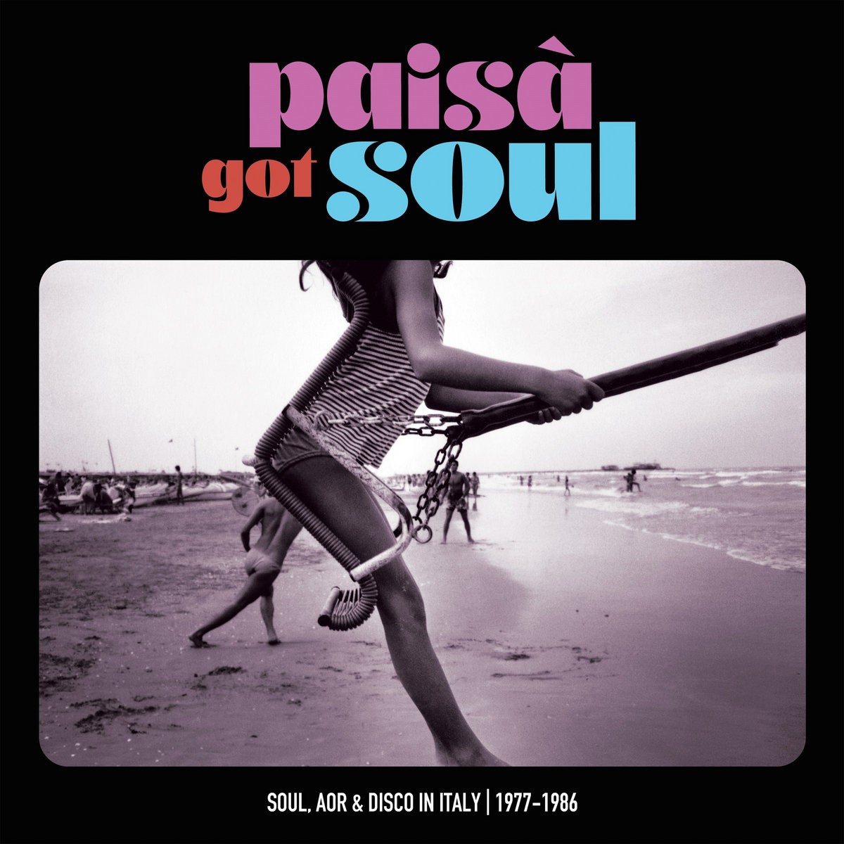 イタリアの1977～86年までのソウル/AOR/ディスコにフォーカスしたコンピレーション『Paisa' Got Soul - Soul