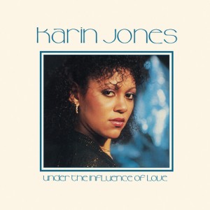 Karin Jones（カリン・ジョーンズ）｜唯一のアルバムにしてモダン・ソウル傑作『Under The Influence Of  Love』がホワイト・ヴァイナルにて初の公式アナログ・リイシュー - TOWER RECORDS ONLINE