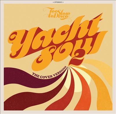 Yacht Soul - The Cover Versions 2