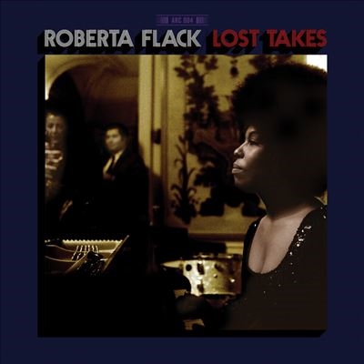 Roberta Flack（ロバータ・フラック）｜『Lost Takes』ジャイルズ 