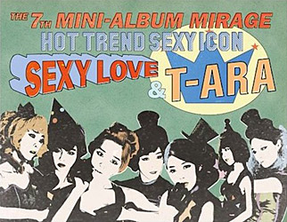 T-ARA、韓国6枚目ミニ・アルバムのリパッケージ盤登場 - TOWER RECORDS 