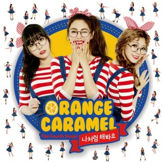 ORANGE CARAMEL、シングル『私のようにしてみて』台湾盤 - TOWER 