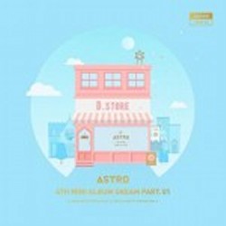 ASTRO、4枚目のミニ・アルバム『Dream Part.01』 - TOWER RECORDS ONLINE