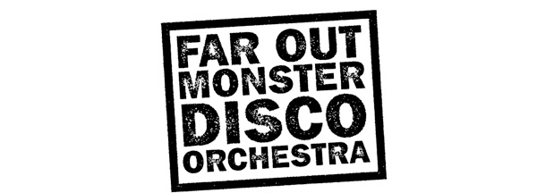 Far Out Monster Disco Orchestra