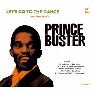 プリンス・バスター(Prince Buster)、未発表楽曲を含む珠玉の楽曲が 