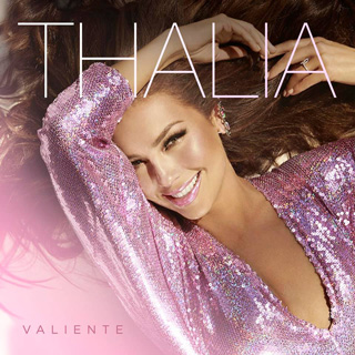 Thalia（タリア）ニュー・アルバム『Valiente』