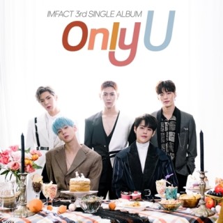 IMFACT、韓国サード・シングル『ONLY U』 - TOWER RECORDS ONLINE