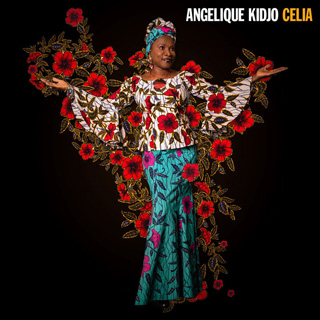 Angelique Kidjo（アンジェリック・キジョー）デッカ・フランス移籍第一弾アルバム『Celia』 - TOWER RECORDS ONLINE