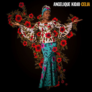 Angelique Kidjo（アンジェリック・キジョー）デッカ・フランス移籍第一弾アルバム『Celia』
