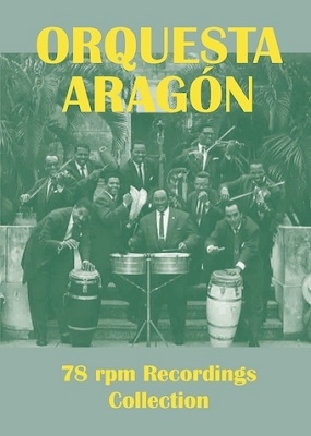 Orquesta Aragon（オルケスタ・アラゴーン）結成80周年記念盤『78回転レコーディングス・コレクション 1953-57』 - TOWER  RECORDS ONLINE