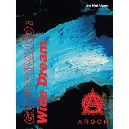 ARGON、セカンド・ミニアルバム『GO FORWARD:Wide Dream』