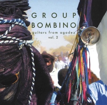 Group Bombino（グループ・ボンビーノ）アルバム『Guitars From Agadez Vol.2』