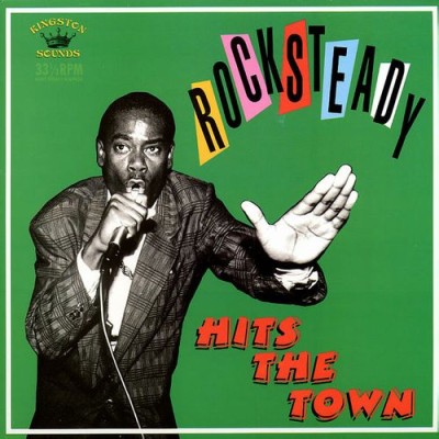 〈KINGSTON SOUNDS〉コンピレーション『Rocksteady Hits The Town』