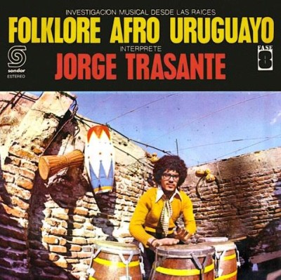 Jorge Trasante（ホルヘ・トラサンテ）『Folklore Afro Uruguayo』
