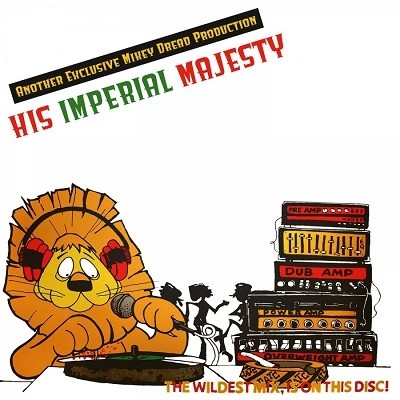Mikey Dread（マイキー・ドレッド）『His Imperial Majesty』