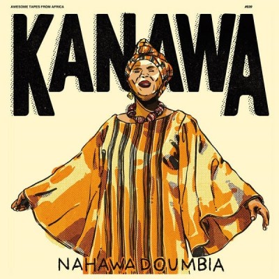 Nahawa Doumbia（ナハワ・ドゥンビア）『Kanawa』
