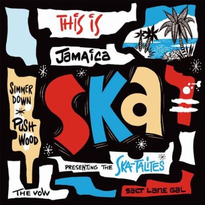 スタジオワンを代表するコンピ『THIS IS JAMAICA SKA - PRESENTING SKA