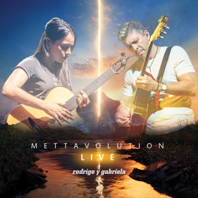 Rodrigo y Gabriela（ロドリーゴ・イ・ガブリエーラ）『Mettavolution Live』