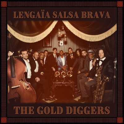 Lengaia Salsa Brava（レンガイア・サルサ・ブラーバ）『The Gold Diggers』