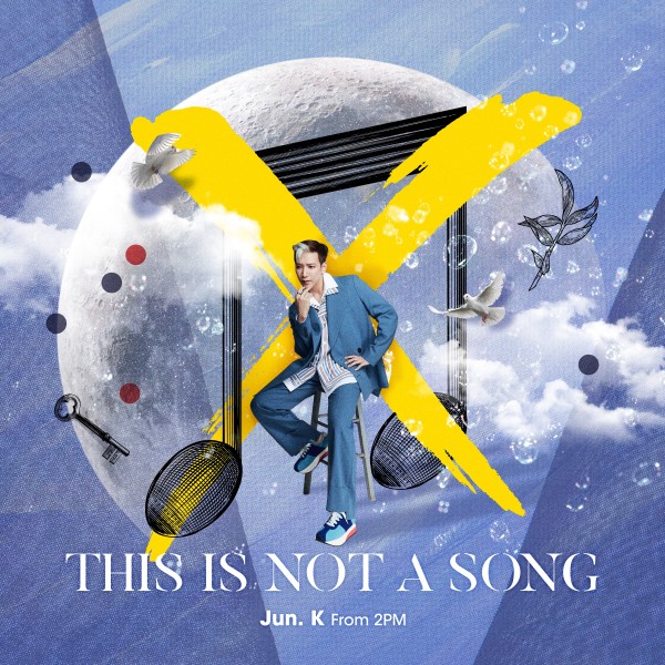 Jun. K (From 2PM)|日本5枚目のミニアルバム『THIS IS NOT A SONG