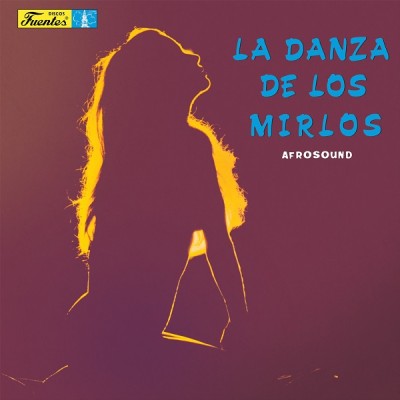 Afrosound（アフロサウンド）『La Danza De Los Mirlos』