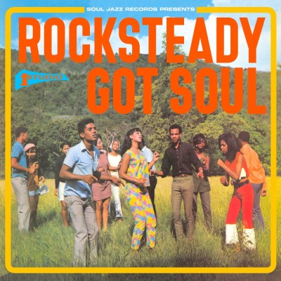 『Rocksteady Got Soul』