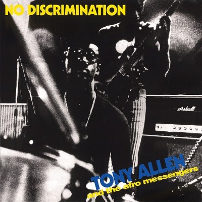 Tony Allen（トニー・アレン）『No Discrimination』