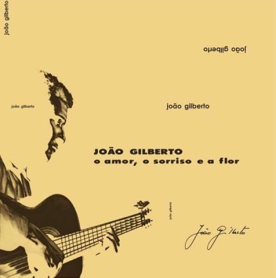 Joao Gilberto（ジョアン・ジルベルト『O Amor O Sorriso E a Flor』