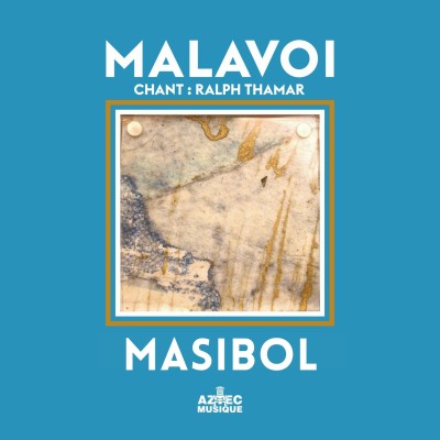 Malavoi（マラヴォワ）『Masibol』