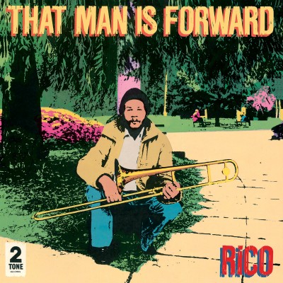 Rico Rodriguez（リコ・ロドリゲス）『That Man Is Forward』