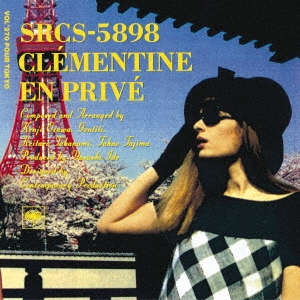Clementine（クレモンティーヌ）「アン・プリヴェ～東京の休暇」