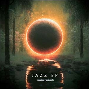 Rodrigo y Gabriela（ロドリーゴ・イ・ガブリエーラ）『The Jazz EP』
