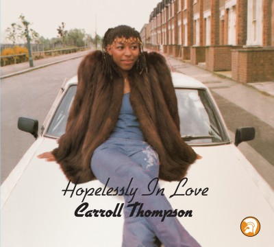 Carroll Thompson（キャロル・トンプソン）｜1981年のデビュー・アルバムにしてラヴァーズ・ロックの名盤『Hopelessly In  Love』最新リマスターでCD/LP復刻 - TOWER RECORDS ONLINE