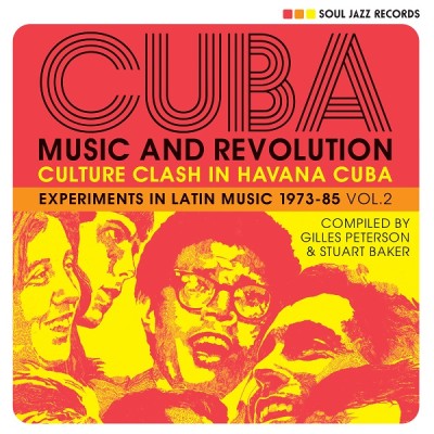 『Cuba: Music And Revolution: Culture Clash In Havana: Experiments In Latin Music 1975-85 Vol. 2』