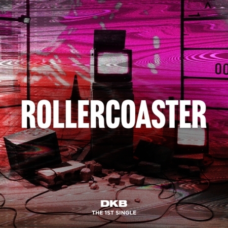 DKB｜ファーストシングル『Rollercoaster』｜