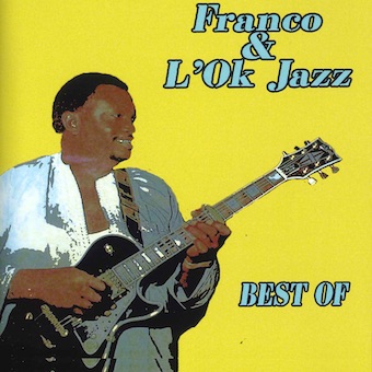 Franco ＆ OK Jazz（フランコ＆OKジャズ）『BEST OF / ベスト・オヴ 1957ー1962』