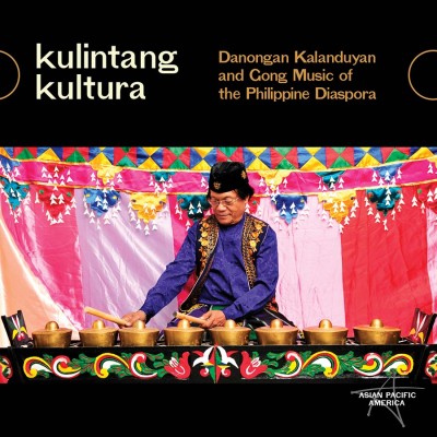 『KULINTANG KULTURA / フィリピン・ディアスポラのゴング・ミュージック』