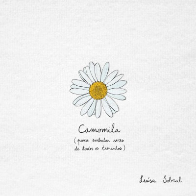 Luisa Sobral（ルイーザ・ソブラル）『CAMOMILA』