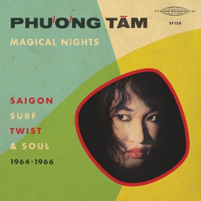 Phuong Tam（フォン・タム）『Magical Nights: Saigon Surf, Twist & Soul 1964-1966』