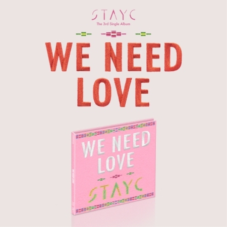 STAYC｜サードシングル『WE NEED LOVE』にDigipack Ver.が登場 ...
