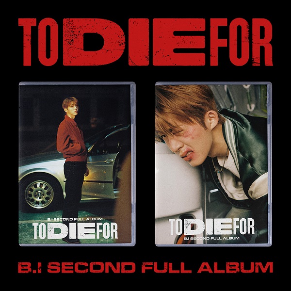 B.I｜セカンドフルアルバム『TO DIE FOR』リリース！ - TOWER 