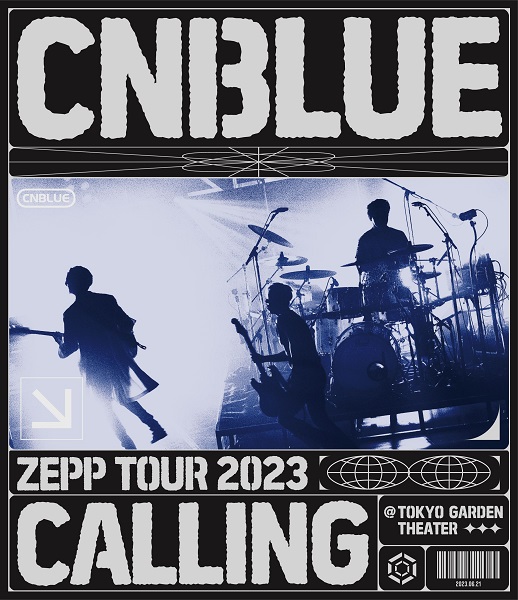 CNBLUE｜ライブBlu-ray&DVD『CNBLUE ZEPP TOUR 2023 ～CALLING 