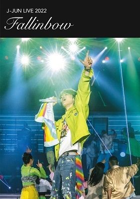 ジェジュン｜ライブDVD&Blu-ray『J-JUN LIVE TOUR 2022～Fallinbow ...